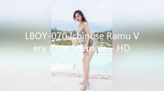 LBOY-070 Ichinose Ramu Very Cute Shemale – HD