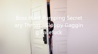 Boss Hard Pumping Secretary Throat - Sloppy Gagging Facefuck