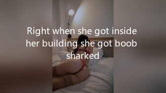 Right when she got inside her building she got boob sharked