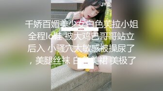 千娇百媚美少女白色芙拉小姐全程lo鞋 被大鸡巴哥哥站立后入 小骚穴太敏感被操尿了，美腿丝袜 白色美裙 美极了